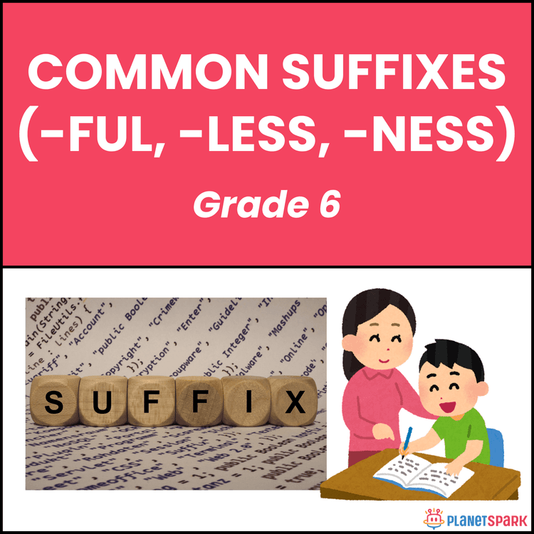 Class 6 Common Suffixes Ful Less Ness Worksheet