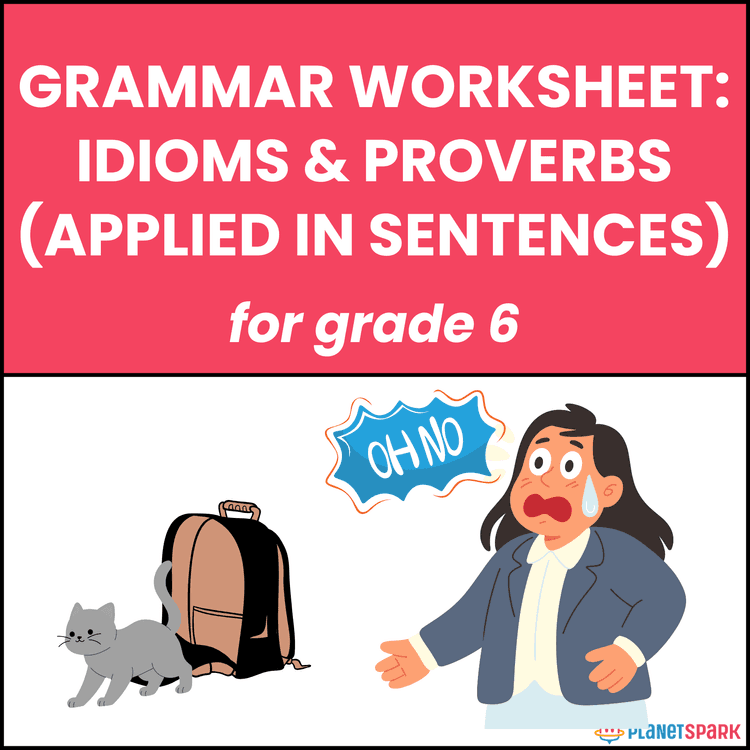 Class 6 English Worksheet on Idioms and Proverbs