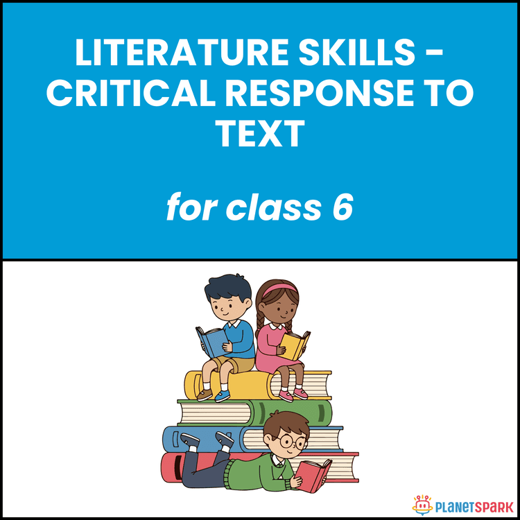 Class 6 Grammar Worksheet on Critical Response to Text