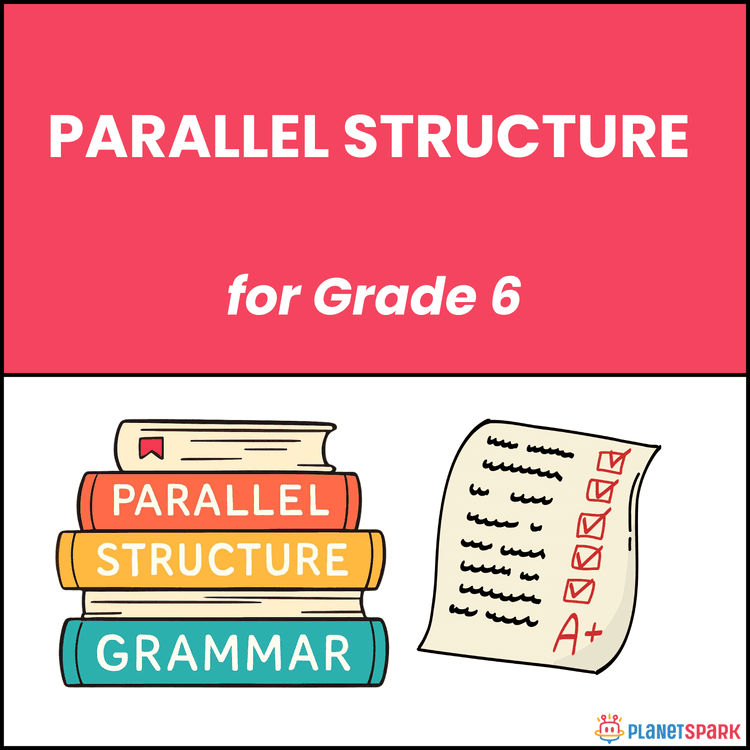 Class 6 Grammar Worksheet on Parallel Structure