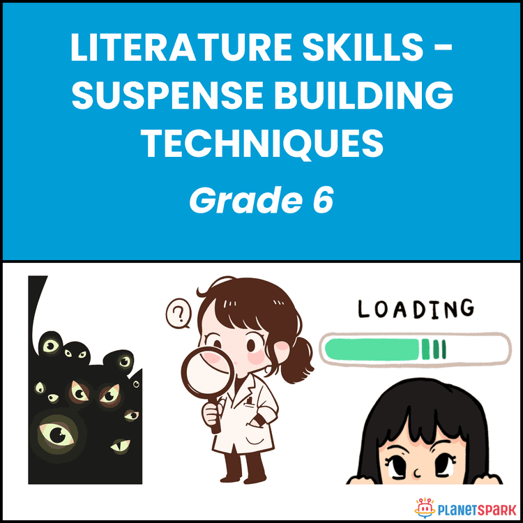 Class 6 Literature Worksheet on Building Suspense