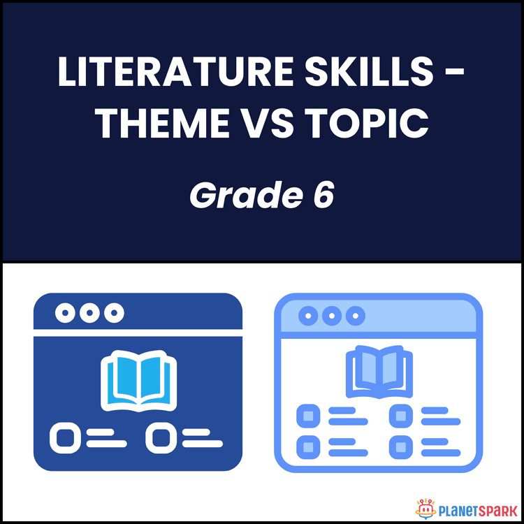 Class 6 Literature Worksheet on Theme vs Topic