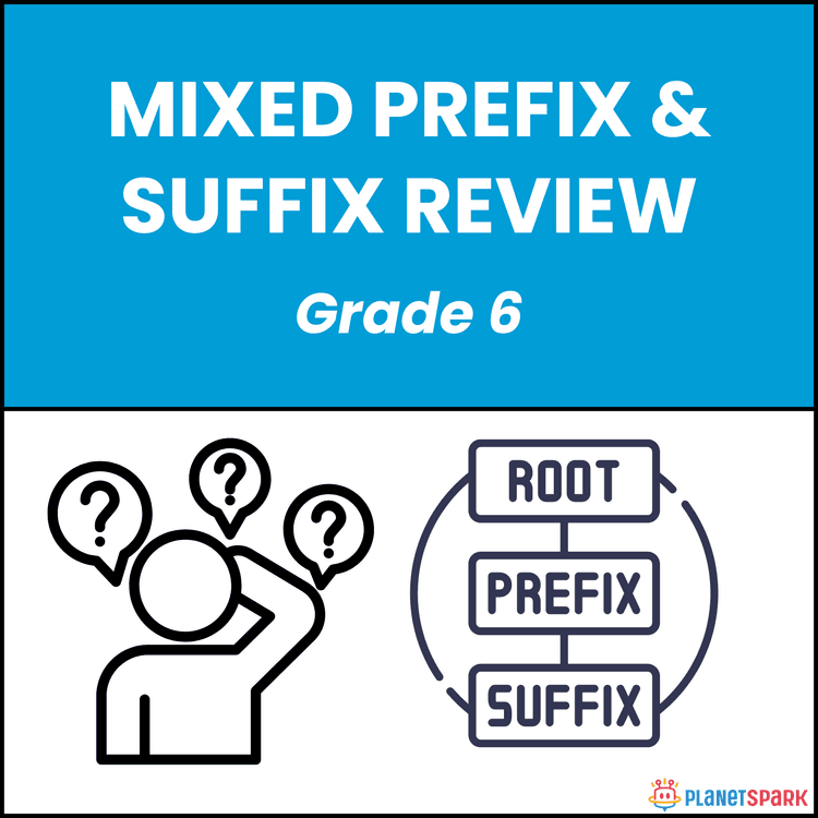 Class 6 Mixed Prefix and Suffix Review Worksheet