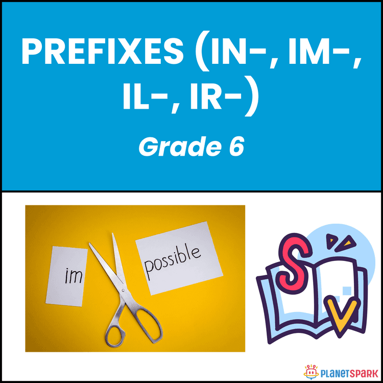 Class 6 Prefixes In Im Il Ir Grammar Worksheet