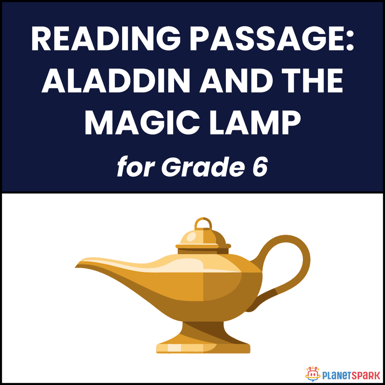 Class 6 Reading Passage on Aladdin and Magic Lamp