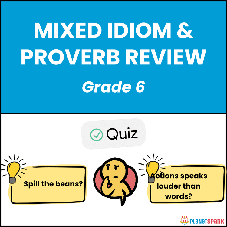 Class 6 Worksheet on Mixed Idioms and Proverbs