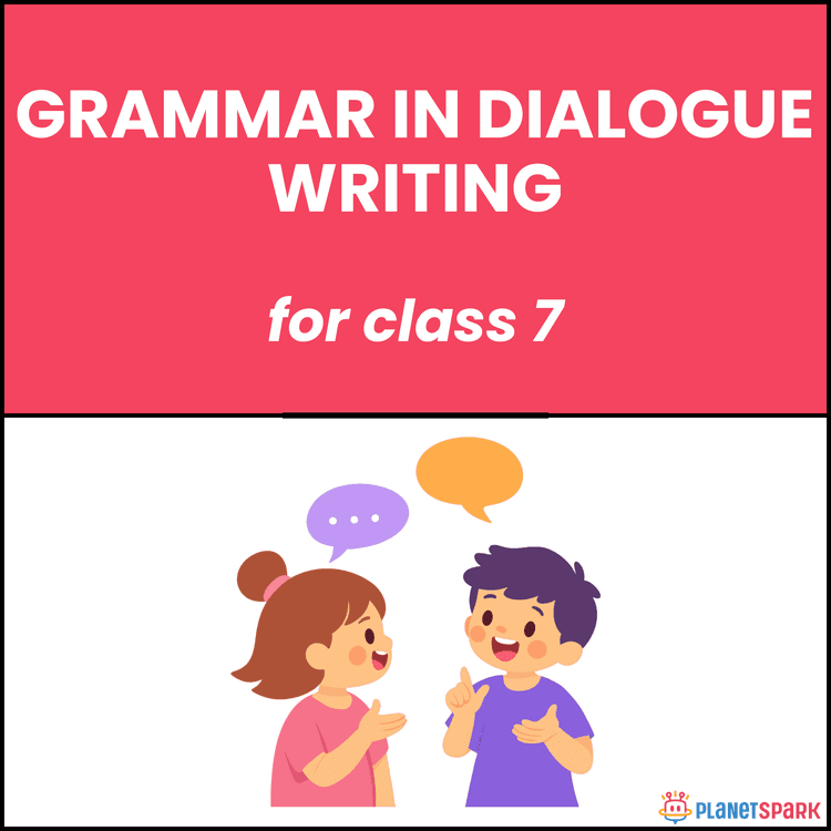 Class 7 English Grammar Worksheet on Dialogue Writing