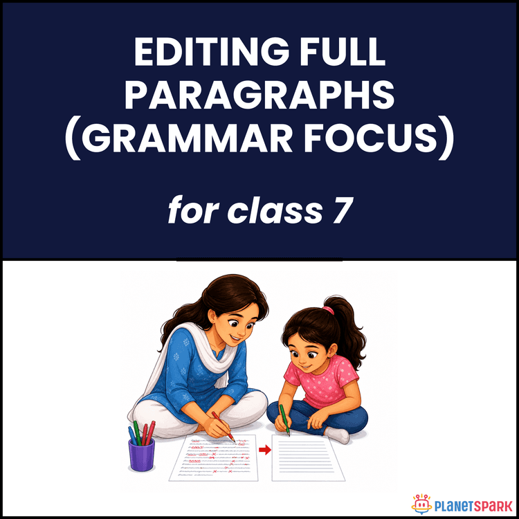 Class 7 English Grammar Worksheet on Editing Paragraphs
