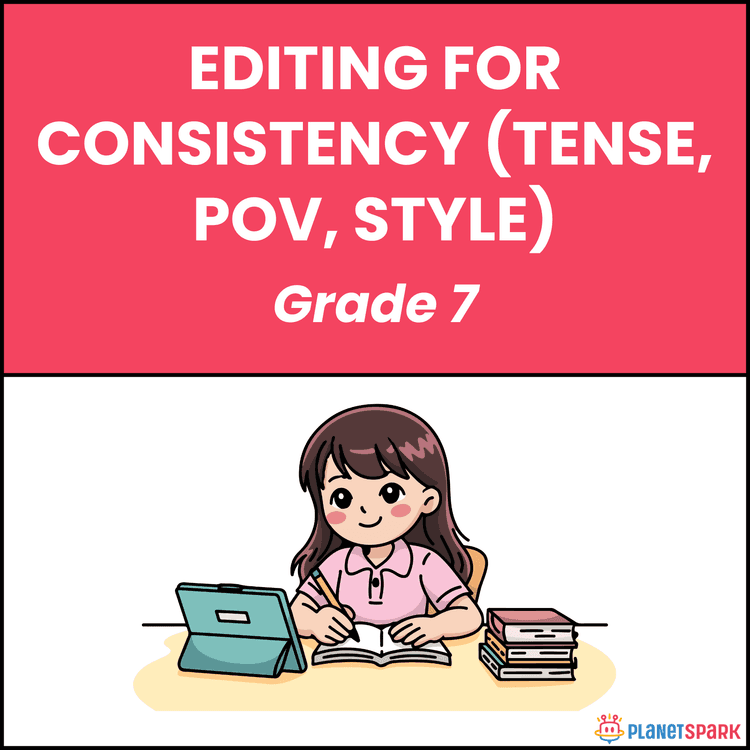 Class 7 English Worksheet on Consistency Editing