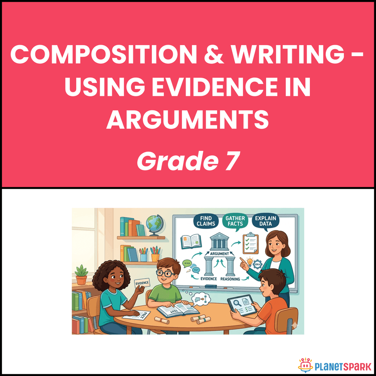 Class 7 English Worksheet on Evidence in Arguments