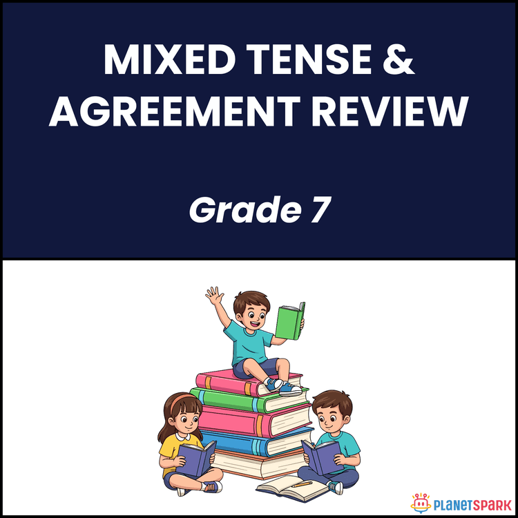 Class 7 English Worksheet on Mixed Tense Agreement Review