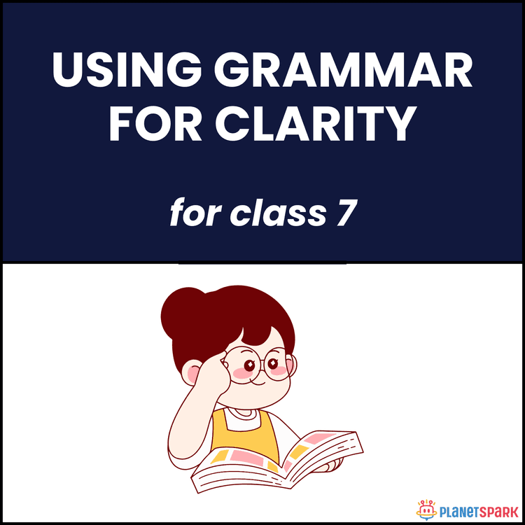 Class 7 Grammar Worksheet for Clarity in Writing