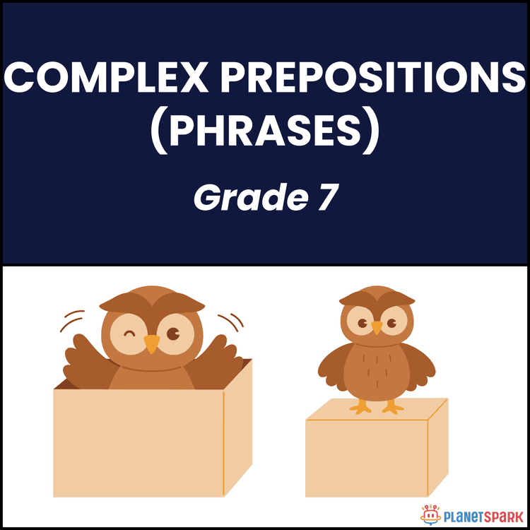 Class 7 Grammar Worksheet on Complex Prepositions