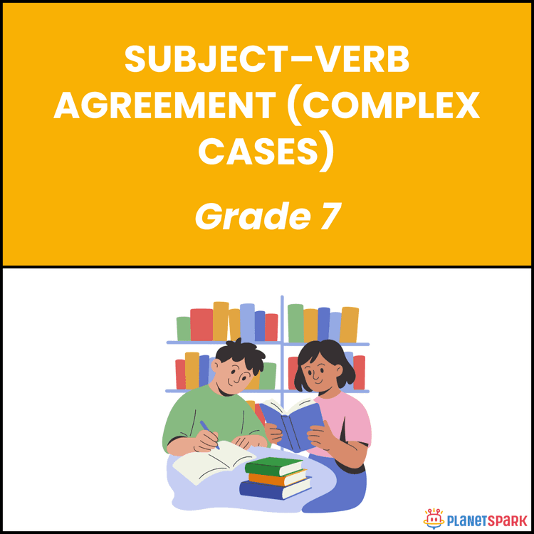 Class 7 Grammar Worksheet on Complex Subject Verb Agreement