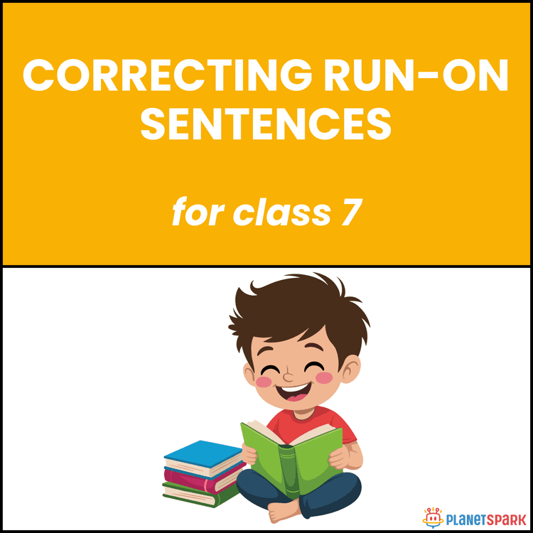 Class 7 Grammar Worksheet on Correcting Run-on Sentences
