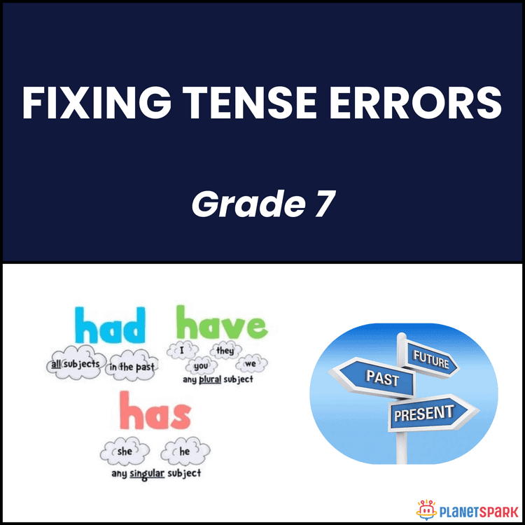 Class 7 Grammar Worksheet on Fixing Tense Errors