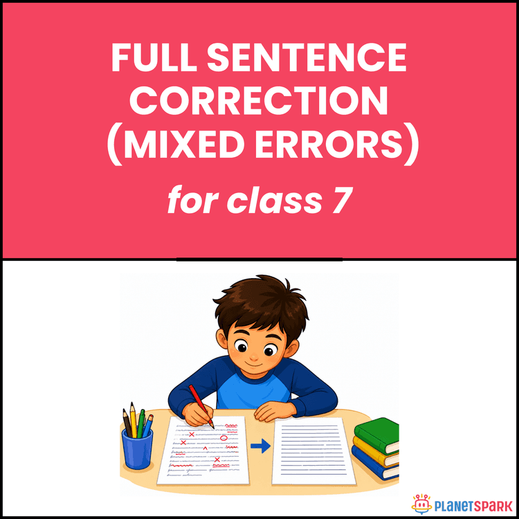 Class 7 Grammar Worksheet on Full Sentence Correction