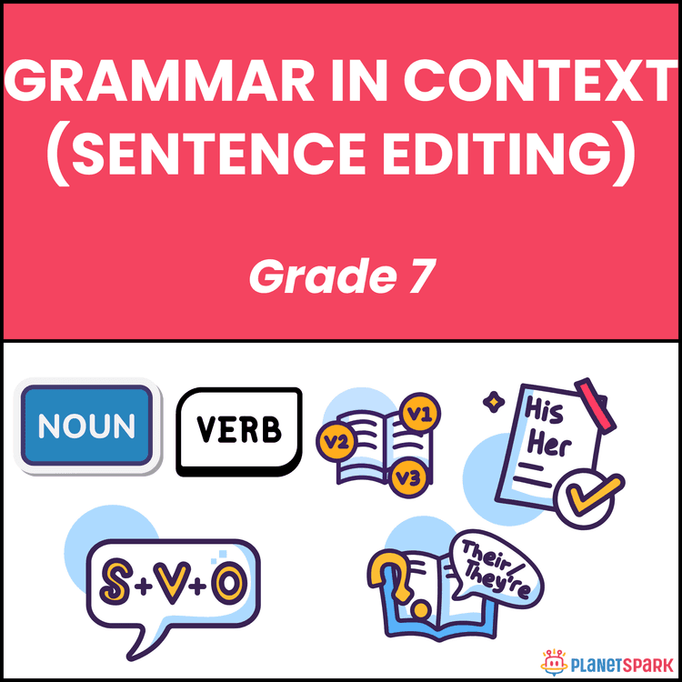 Class 7 Grammar Worksheet on Grammar in Context (Sentence Editing)