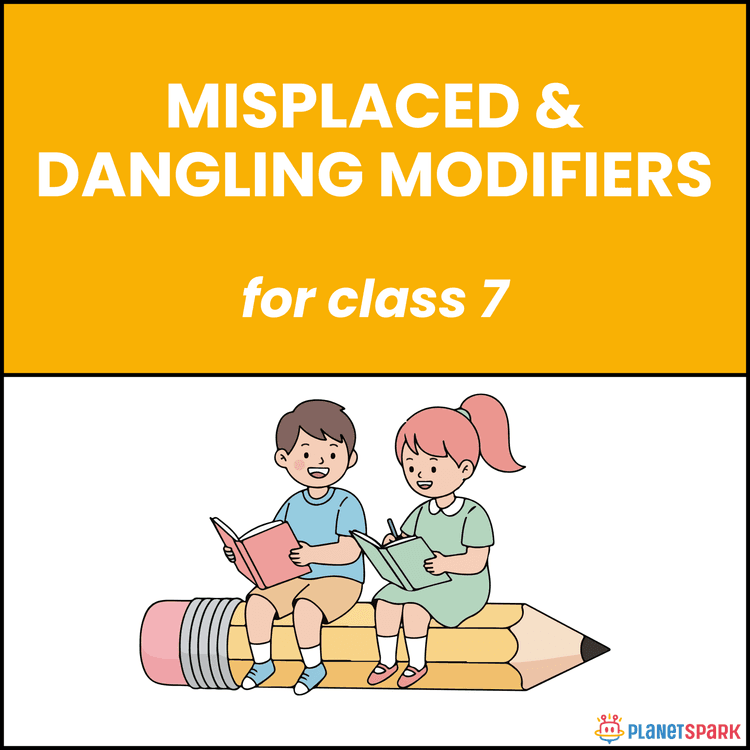 Class 7 Grammar Worksheet on Misplaced Modifiers