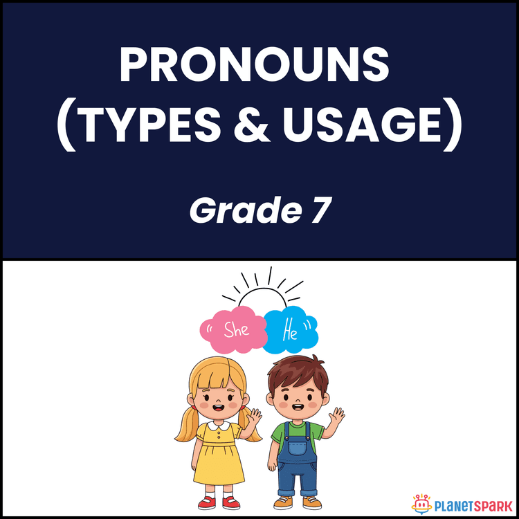 Class 7 Grammar Worksheet on Pronouns Types & Use