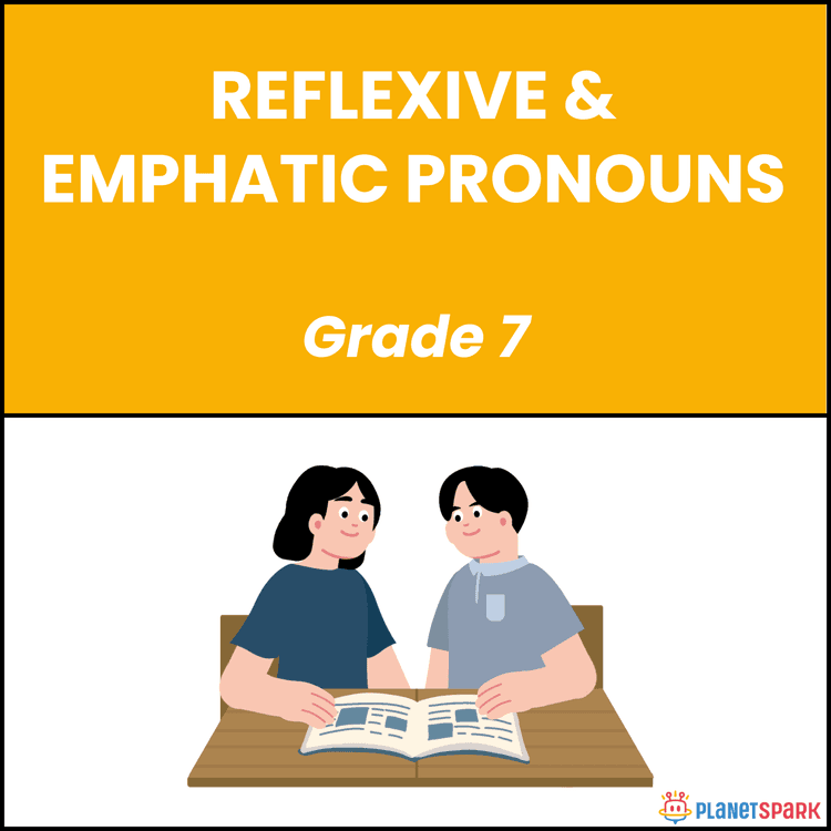 Class 7 Grammar Worksheet on Reflexive Emphatic Pronouns