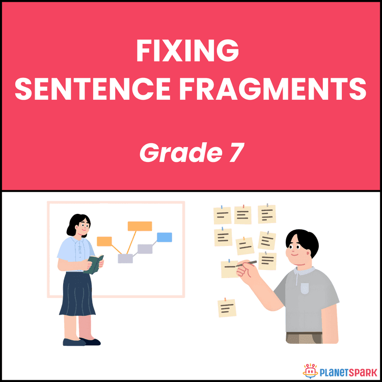 Class 7 Grammar Worksheet on Sentence Fragments