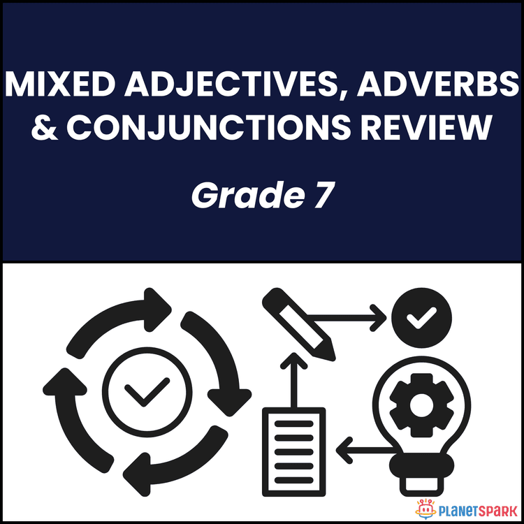 Class 7 Sheet on Adjectives, Adverbs & Conjunctions