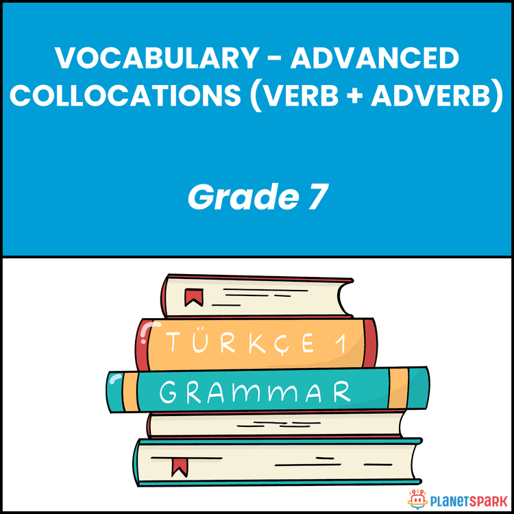 Class 7 Vocabulary Worksheet on Advanced Collocations
