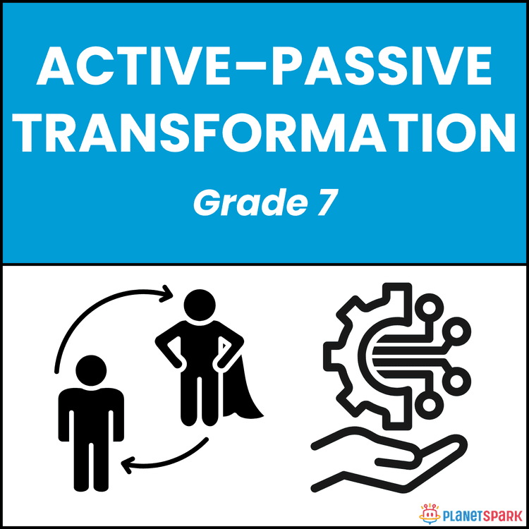 Class 7 Worksheet on Active-Passive Transformation