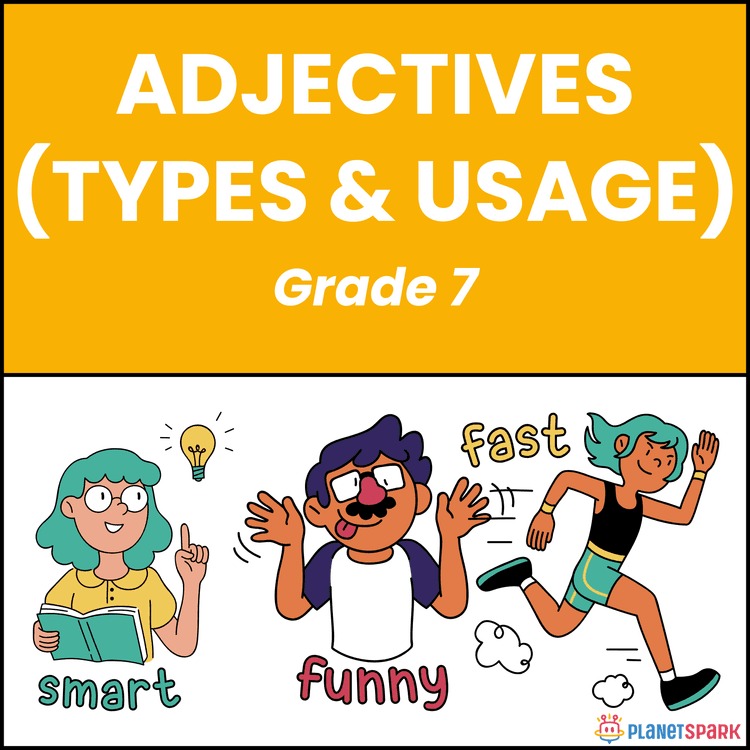 Class 7 Worksheet on Adjectives Types & Usage