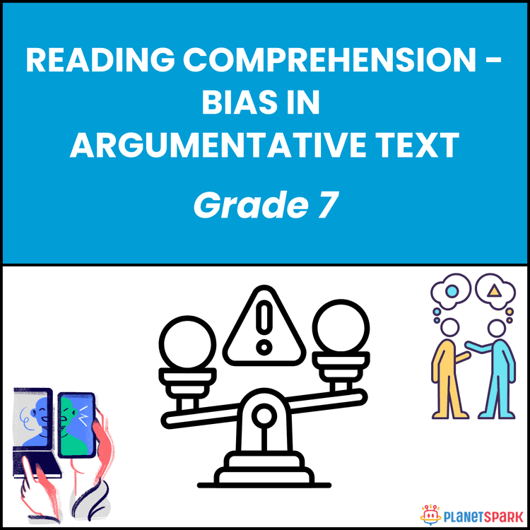 Class 7 Worksheet on Bias in Argumentative Texts