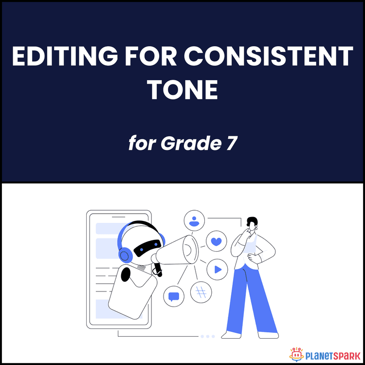 Class 7 Worksheet on Editing for Consistent Tone