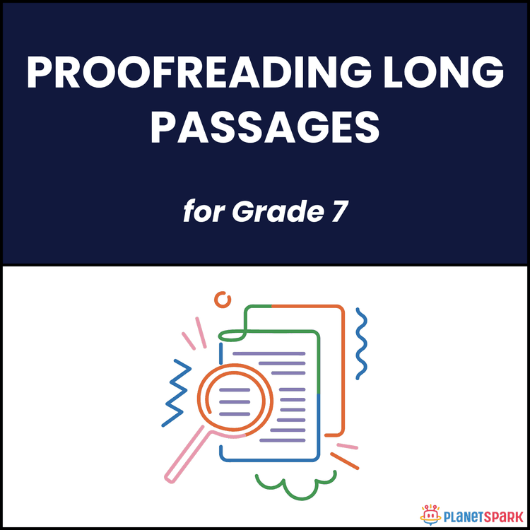 Class 7 Worksheet on Proofreading Long Passages