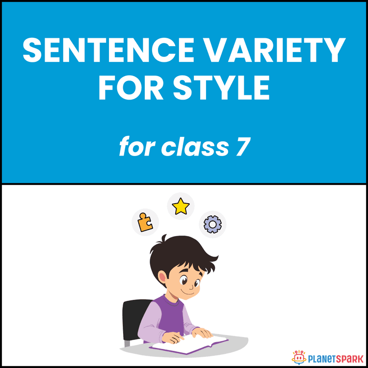 Class 7 Worksheet on Sentence Variety for Style