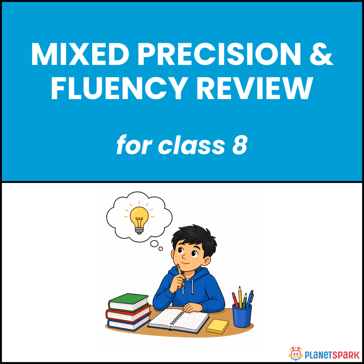 Class 8 Mixed Review Worksheet on Precision & Fluency