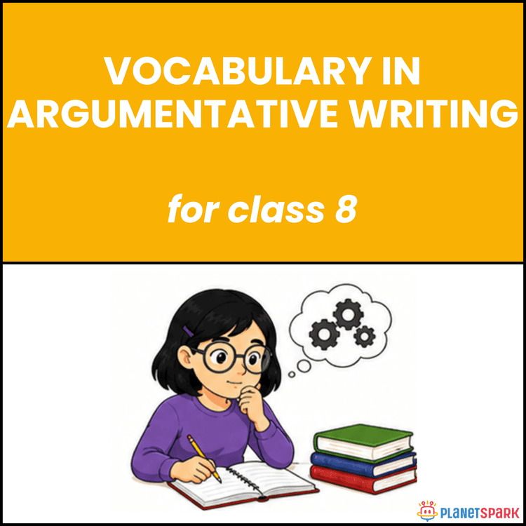 Class 8 Vocabulary Worksheet for Argumentative Writing