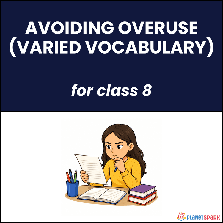 Class 8 Worksheet on Avoiding Overuse with Varied Vocabulary