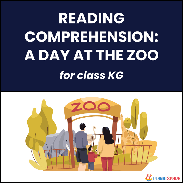 Class KG Reading Comprehension on Day at the Zoo