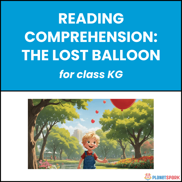 Class KG Reading Comprehension on The Lost Balloon