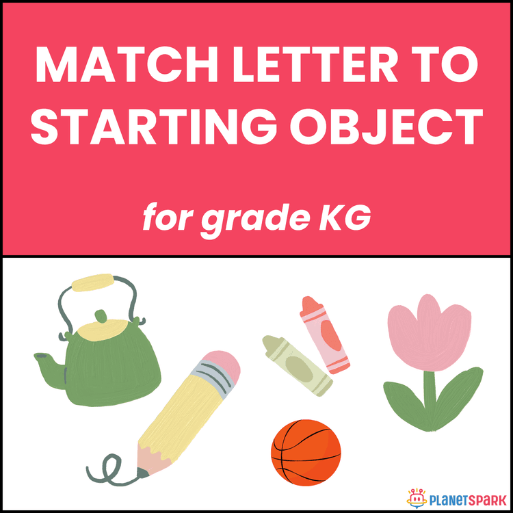 Class KG Worksheet On Match Letter to Starting Object