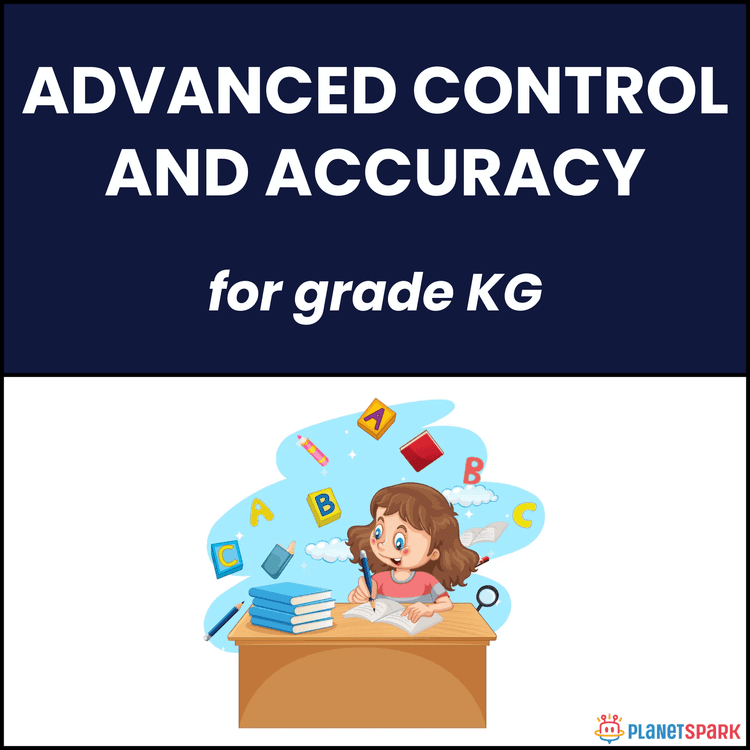 Class KG Worksheet on Advanced Control and Accuracy