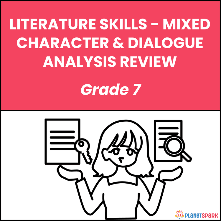 Grade 7 Literature Worksheet on Character & Dialogue