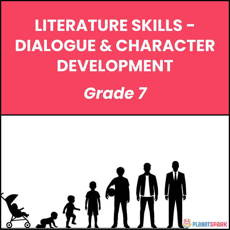 Grade 7 Literature Worksheet on Dialogue & Growth