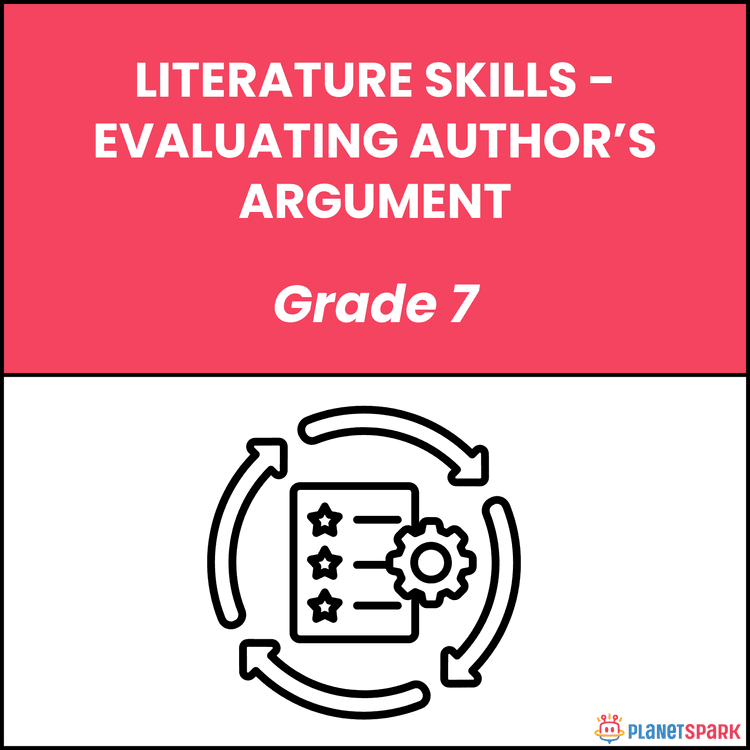 Grade 7 Literature Worksheet on Evaluating Argument