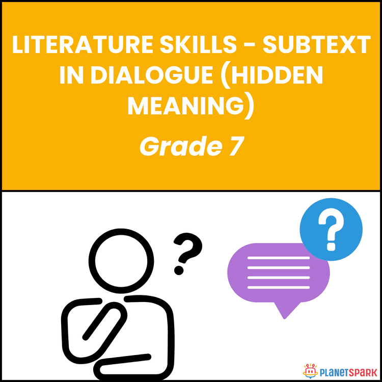 Grade 7 Literature Worksheet on Subtext in Dialogue