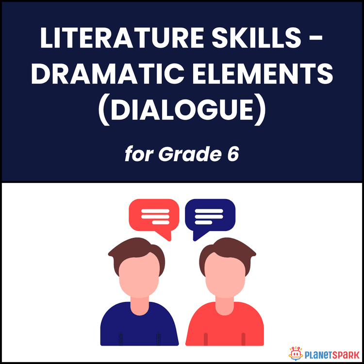 Class 6 Grammar Worksheet on Dramatic Dialogue