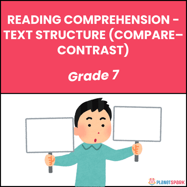 Reading Comprehension - Text Structure (Compare–Contrast)